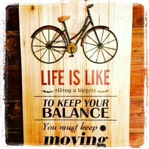 Life is indeed like riding a bicycle