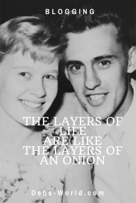 Layers of life are like the layers of an onion. Musings about aging parents.
