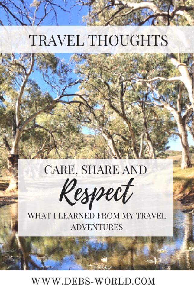 Travel thoughts - care, share and respect