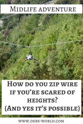 Zip wire adventure when you’re scared of heights