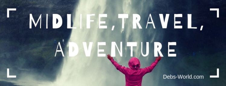 Midlife, Travel and Adventure - that's my life