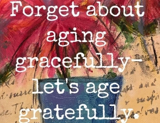 ageing gratefully quote